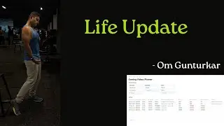 Life Update | College, Gym, Shoot, Vlogs | Om Gunturkar