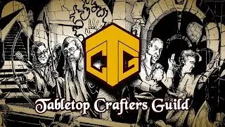 Tabletop Crafters Guild - Mission Statement