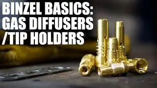Gas Diffusers & Tip Holders | Binzel Basics