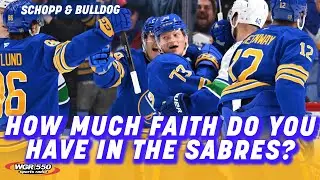 How Much Faith Do You Have That The Sabres Can Keep Winning| Schopp and Bulldog