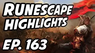 RuneScape Daily Highlights | Ep. 163 | Sick_Nerd, Lelador, Hey_Jase, PAULNOLIFER, Faux, Saphiro0