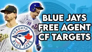 TORONTO BLUE JAYS CENTER FIELD FREE AGENT TARGETS 2023!