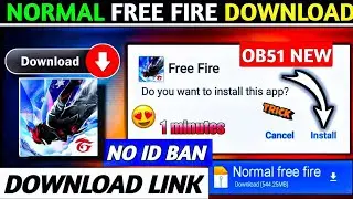 Normal Free Fire Kaise Download Karein | OB52 Update ✅ | How To Download Free Fire 