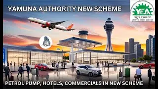 Jewar Airport के पास बनेंगे Hotels Petrol pump Commercial जल्दी ही होगा शुरू Yamuna Authority Scheme