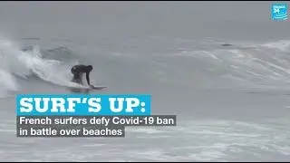 Surf&rsquo;s up: French surfers defy Covid-19 ban in battle over beaches