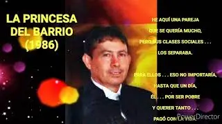 LA PRINCESA DEL BARRIO - GRUPO SAN DIEGO (MODESTO OSORIO) - 1986.