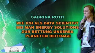 Wie ich als Data Scientist bei MAN Energy Solutions... | Sabrina Roth | GREEN IT