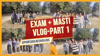 Exam Day Vlog Part 1 | Exam subah, preparation zero…Aur end me birthday party 😭🎂 || Reshu vlogs 