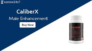 CaliberX Male Enhancement Reviews | Testosterone Booster