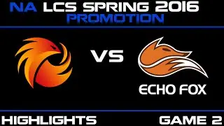 P1 vs FOX Game 2 highlights NA LCS Spring Promotion 2016 Phoenix1 vs Echo FOX   FOX vs P1