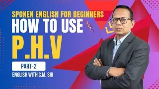 Learn English from Basics | how to use P.H.V|vedio no.2|Spoken English for Beginners 🇮🇳✨
