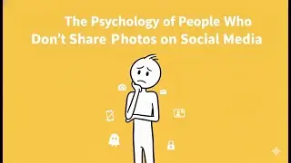 The Psychology of People Who Don't Share Photos on Social Media