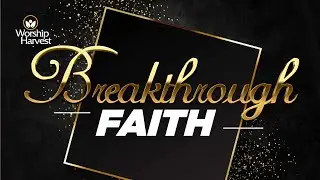 Breakthrough Faith | Day 01