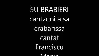 cantzoni longa - su brabieri - Franciscu Manis de Nurachi - sònat Pissenti Bellu de Arriora