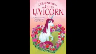 A Valentine for Uni the Unicorn