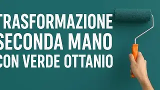 Trasformazione Seconda Mano con Verde Ottanio &ndash; Il Risultato Finale!
