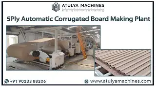 5PLY AUTOMATIC CORRUGATED BOARD MAKING PLANT | AUTOMATIC BOX MAKING MACHINE