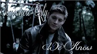 Dean Winchester & Hayley Marshall | Somewhere Only We Know