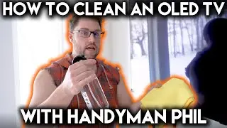 How to Clean an OLED TV | Just the Tech Tips with Handyman Phil