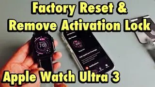 Apple Watch Ultra 3: сброс настроек до заводских и снятие блокировки активации