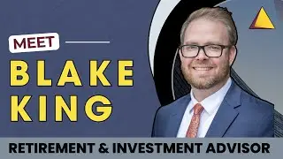 Meet Retirement & Investment Advisor Blake King