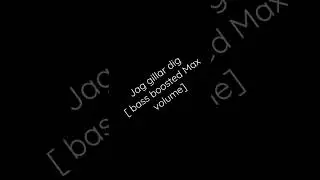 Jag gillar dig bass boosted
