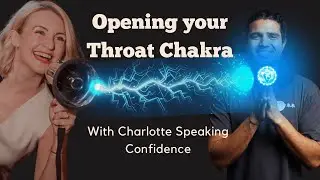 Opening your Throat Chakra | Interview with Charlotte Speaking Confidence