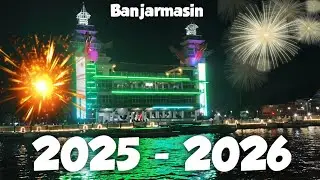 MALAM TAHUN BARU 2026 DI KOTA BANJARMASIN 
