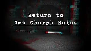 Is a Spirit Following Us? | Nes Church Ruins Part 2