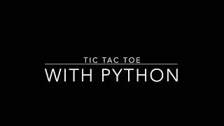 tic tac toe with python