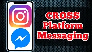 Instagram and Facebook Cross Platform Messaging [New Update]