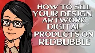 How to sell list your design artwork digital products on redbubble