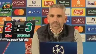 Rui Borges EXPLICA TUDO! Vit&oacute;ria HIST&Oacute;RICA em Bilbao (2-3) leva o Sporting aos OITAVOS da Champions