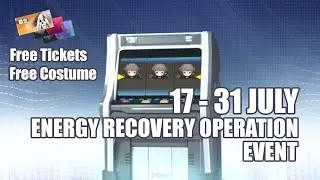 【Punishing Gray Raven】Event: Energy Recovery Operation (17-31 July)