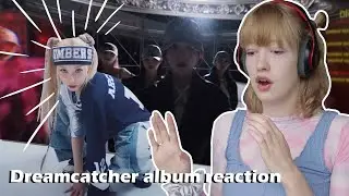 Full Album reaction - Dreamcatcher VillainS