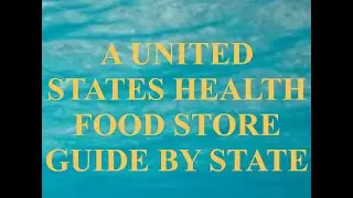 A United States Health Food Store Guide by State
