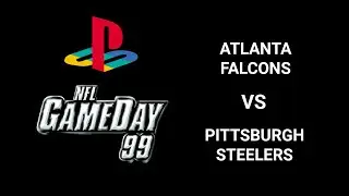 NFL GameDay 99 (Playstation) - Atlanta Falcons VS. Pittsburgh Steelers [HD] | RetroGameUp