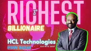 Shiv Nadar: A Visionary Leader | HCL Technologies | 3rd Richest Indian