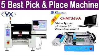 Top 5 Best Pick and Place Machine In 2020 | Best Mounting Machine Pick and Place Review