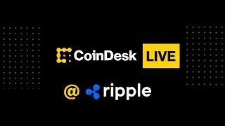 CoinDesk Live at Ripple Swell 2025 | Day One
