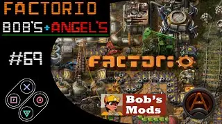 Shall We Play Factorio Bob's + Angel's - Part 69: Assembly Machine 4's