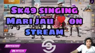 Sk49 singing Mari jau on his stream ❣️❣️✌️✌️