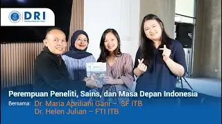 Mini Podcast EPS 3. Perempuan Peneliti, Sains, dan Masa Depan Indonesia
