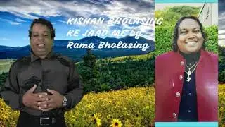 Rama Bholasing Presents: Kishen Bholasing Ke Yaad Me