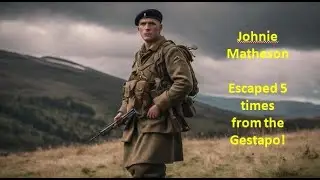 Escaped 5 Times & Tortured by the Gestapo