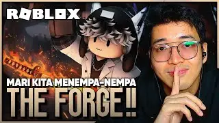 【 THE FORGE ROBLOX 】 MENJADI BLACKSMITH UNTUK DIRI SENDIRI !! MENEMPA & CHILL !!