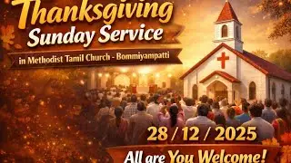 Thanks Giving Sunday Service in MTC Bommiyampatti 28-12-2025