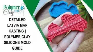 Detailed Latvia Map Casting | Polymer Clay Silicone Mold Guide