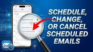 How to Schedule, Change, or Cancel Scheduled Emails on iPhone (iOS 26)