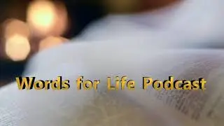 Words for LIFE Podcast